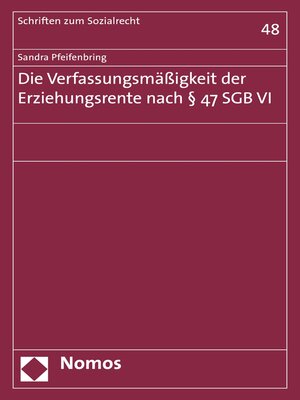 cover image of Die Verfassungsmäßigkeit der Erziehungsrente nach § 47 SGB VI